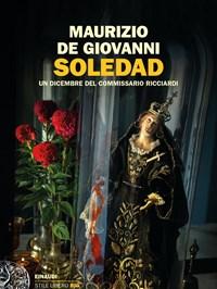 Soledad<br>Un Dicembre Del Commissario Ricciardi