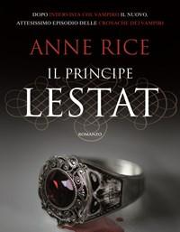 Il Principe Lestat<br>Le Cronache Dei Vampiri