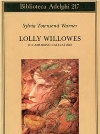 Lolly Willowes O Lamoroso Cacciatore