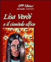 Lisa Verdi E Il Ciondolo Elfico