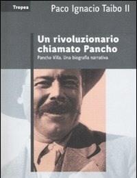 Un Rivoluzionario Chiamato Pancho
