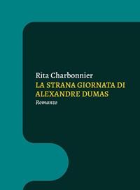 La Strana Giornata Di Alexandre Dumas