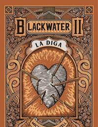La Diga<br>Blackwater II
