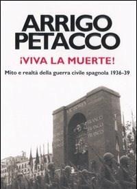 Viva La Muerte! Mito E Realtà Della Guerra Civila Spagnola 1936-39