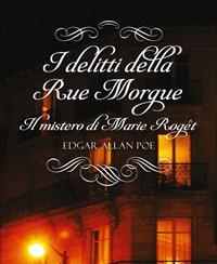 I Delitti Della Rue Morgue-Il Mistero Di Marie Roget