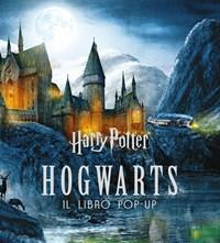 Harry Potter<br>Hogwarts<br>Il Libro Pop-up