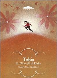 Tobia II<br>Gli Occhi Di Elisha