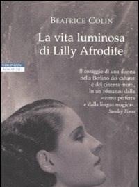 La Vita Luminosa Di Lilly Afrodite