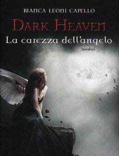 La Carezza Dell"angelo<br>Dark Heaven