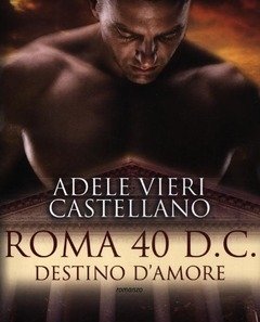 Roma 40 D.C<br>Destino D"amore