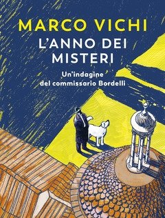 L" Anno Dei Misteri<br>Un"indagine Del Commissario Bordelli<br>Copia Autografata