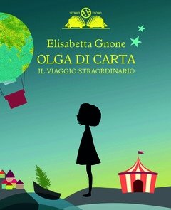 Il Viaggio Straordinario<br>Olga Di Carta