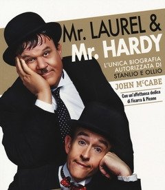 Mr Laurel U0026 Mr Hardy<br>L"unica Biografia Autorizzata Di Stanlio E Ollio