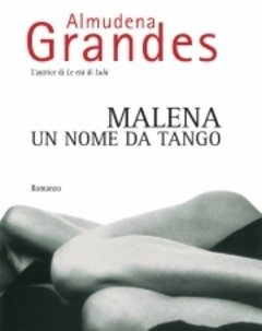 Malena, Un Nome Da Tango