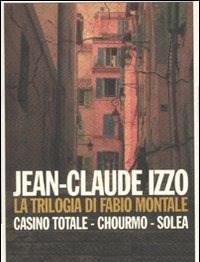 La Trilogia Di Fabio Montale Casino Totale-Chourmo-Solea