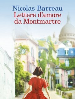 Lettere D"amore Da Montmartre