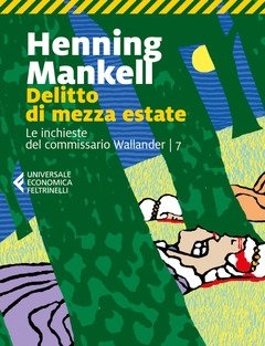 Delitto Di Mezza Estate<br>Le Inchieste Del Commissario Wallander<br>Vol<br>7