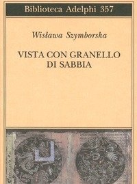 Vista Con Granello Di Sabbia<br>Poesie (1957-1993)