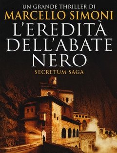 L" Eredità Dell"abate Nero<br>Secretum Saga