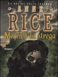 Merrick La Strega<br>Le Cronache Dei Vampiri