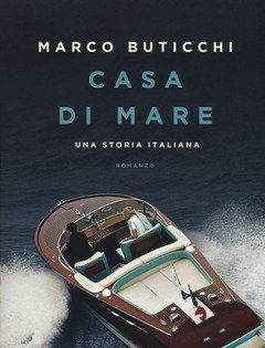 Casa Di Mare<br>Una Storia Italiana
