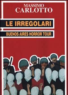 Le Irregolari<br>Buenos Aires Horror Tour