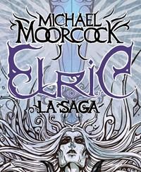 Elric<br>La Saga