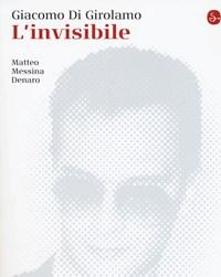 L Invisibile<br>Matteo Messina Denaro