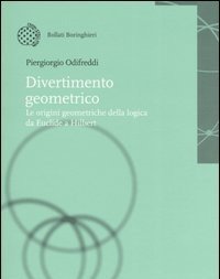 Divertimento Geometrico<br>Le Origini Geometriche Della Logica Da Euclide A Hilbert