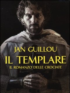 Il Templare<br>Il Romanzo Delle Crociate<br>Vol<br>1