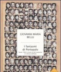 I Fantasmi Di Portopalo<br>Natale 1996 La Morte Di 300 Clandestini E Il Silenzio Dell"Italia