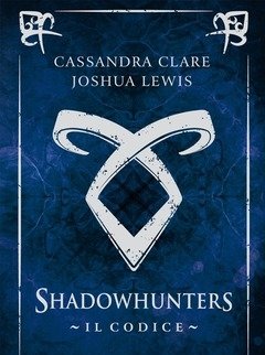 Il Codice<br>Shadowhunters