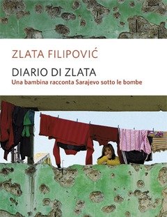 Diario Di Zlata<br>Una Bambina Racconta Sarajevo Sotto Le Bombe