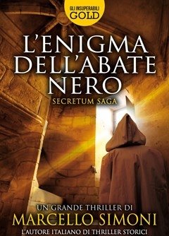 L" Enigma Dell"abate Nero<br>Secretum Saga