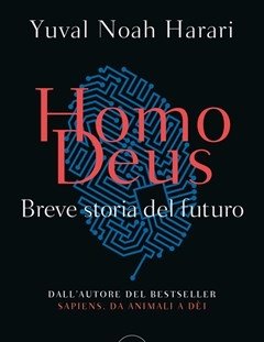Homo Deus<br>Breve Storia Del Futuro