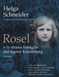 Rosel E La Strana Famiglia Del Signor Kreutzberg