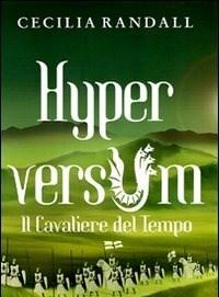 Il Cavaliere Del Tempo<br>Hyperversum<br>Vol<br>3