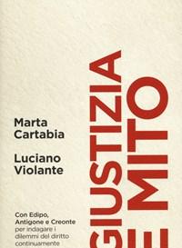 Giustizia E Mito<br>Con Edipo, Antigone E Creonte