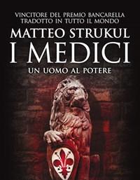 I Medici<br>Un Uomo Al Potere
