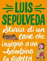 Storia Di Un Cane Che Insegnò A Un Bambino La Fedeltà