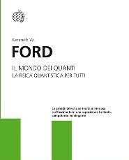 Il Mondo Dei Quanti<br>La Fisica Quantistica Per Tutti