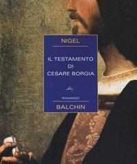 Il Testamento Di Cesare Borgia