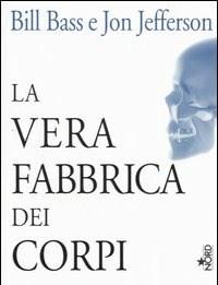 La Vera Fabbrica Dei Corpi