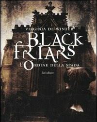 L Ordine Della Spada<br>Black Friars
