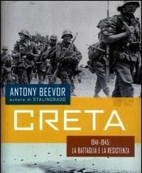 Creta<br>1941-1945 La Battaglia E La Resistenza