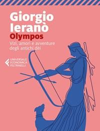 Olympos<br>Vizi, Amori E Avventure Degli Antichi Dei