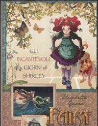 Gli Incantevoli Giorni Di Shirley<br>Fairy Oak