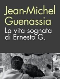 La Vita Sognata Di Ernesto G.