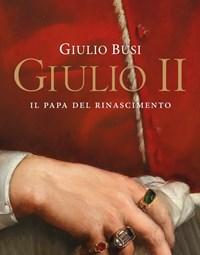 Giulio II<br>Il Papa Del Rinascimento