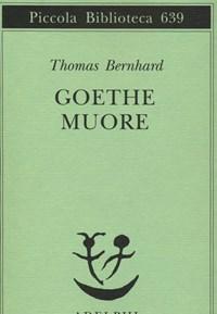 Goethe Muore